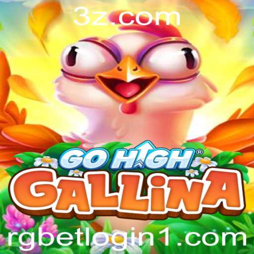 GoHighGallina: Conheça o Novo Jogo que Está Conquistando os Usuários de RGBet