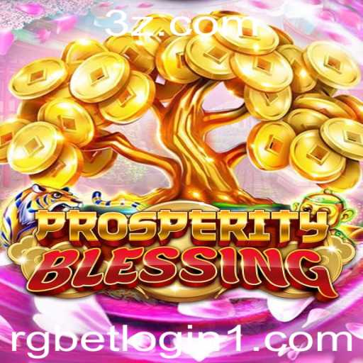 Explorando ProsperityBlessing: Um Novo Horizonte no Mundo dos Jogos